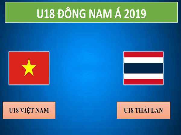 Dự đoán U18 Việt Nam vs U18 Thái Lan, 19h30 ngày 13/08