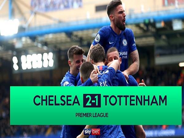 5 điểm nhấn đáng chú ý sau trận Chelsea 2-1 Tottenham