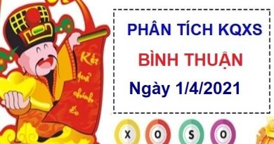 Phân tích KQXSBT ngày 1/4/2021