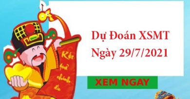 Dự Đoán XSMT 29/7/2021