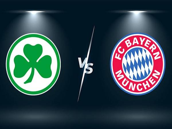 Nhận định Greuther Furth vs Bayern Munich – 01h30 25/09, VĐQG Đức