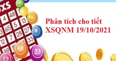 Phân tích cho tiết XSQNM 19/10/2021