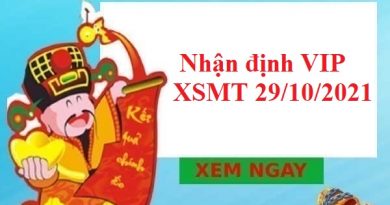 Nhận định VIP XSMT 29/10/2021