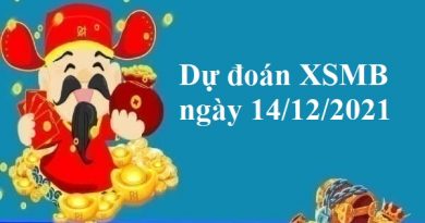 dự đoán KQXSMB ngày 14/12/2021