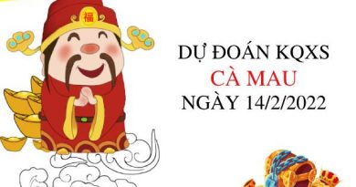 Dự đoán XSCM ngày 14/2/2022