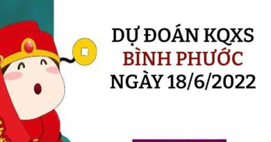 Dự đoán xổ số Bình Phước ngày 18/6/2022 thứ 7 hôm nay