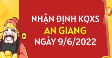 Nhận định KQXSAG ngày 9/6/2022 dự đoán lô VIP thứ 5