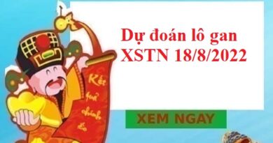 Dự đoán lô gan KQXSTN 18/8/2022