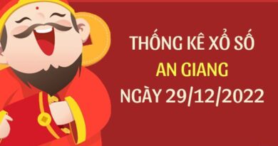 Thống kê xổ số An Giang ngày 29/12/2022 thứ 5 hôm nay