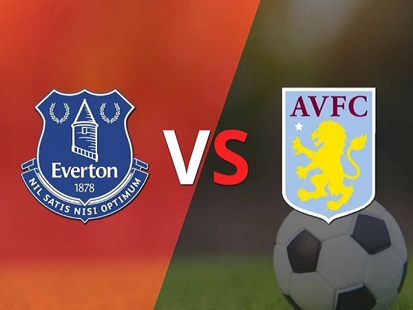 Nhận định, soi kèo Everton vs Aston Villa – 22h00 25/02, Ngoại hạng Anh