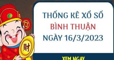 Thống kê xổ số Bình Thuận ngày 16/3/2023 thứ 5 hôm nay