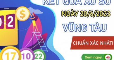 Thống kê XSVT 20/6/2023 chốt bộ số đẹp đài Vũng Tàu