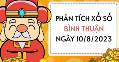 Phân tích xổ số Bình Thuận ngày 10/8/2023 thứ 5 hôm nay