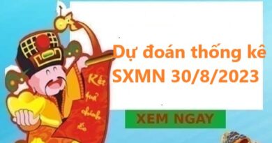 Dự đoán thống kê SXMN 30/8/2023