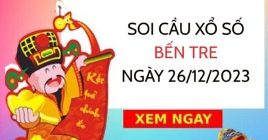 Soi cầu xổ số Bến Tre ngày 26/12/2023 thứ 3 hôm nay