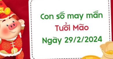 Con số may mắn tuổi Mão hôm nay ngày 29/2/2024