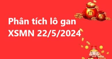 Phân tích lô gan xổ số MN 22/5/2024