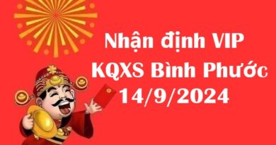 Nhận định VIP KQXS Bình Phước 14/9/2024