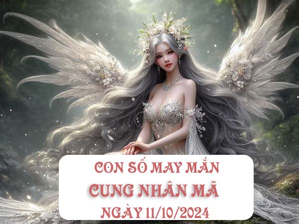 Cặp số may mắn cung Nhân Mã ngày 11/10/2024 hôm nay