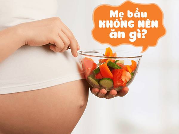 Mới có bầu kiêng ăn gì